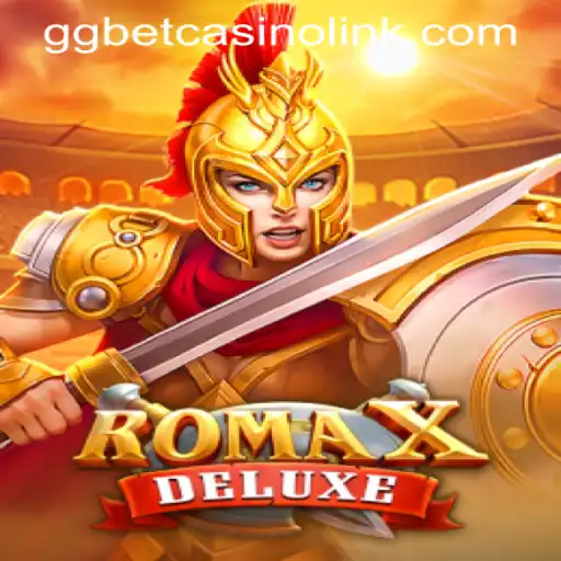 Unveiling the Excitement of RomaXDeluxe at GGBET Casino
